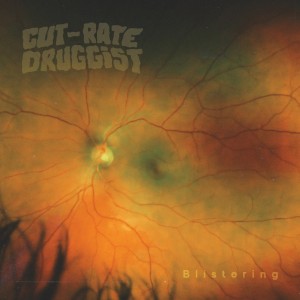 [LP] CUT-RATE DRUGGIST - BLISTERING