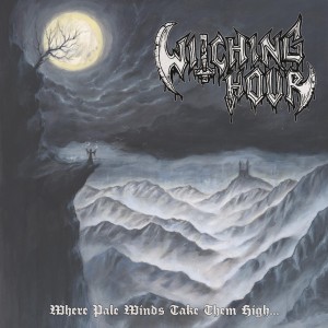 [LP] WITCHING HOUR - WHERE PALE WINDS TAKE THEM HIGH...