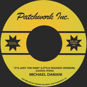 [LP] PATCHWORK INC & MICHAEL DAMANI - ITS JUST THE RAIN (LITTLE ROC
