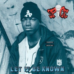 [LP] SPICE 1 - LET IT BE KNOWN