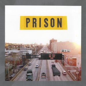 [LP] PRISON - BIG RIGS ON THE BQE