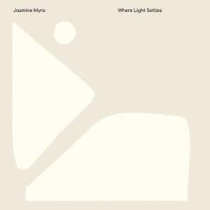 [LP] JASMINE MYRA - WHERE LIGHT SETTLES (BIOVINYL)