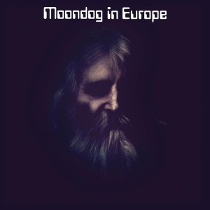 [LP] MOONDOG - MOONDOG IN EUROPE
