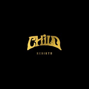 [LP] CHILD - REBIRTH