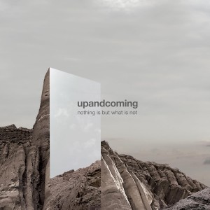 [LP] upandcoming - Nothing Is but What Is Not