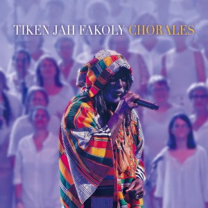 [LP] Tiken Jah Fakoly - Chorales