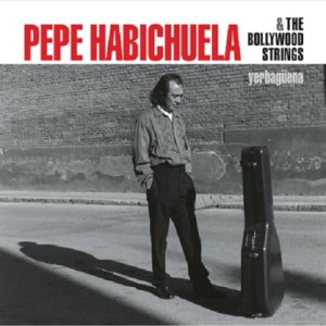 [LP] Pepe Habichuela & the Bollywood Strings - Yerbaguena