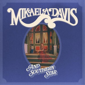 [LP] Mikaela Davis - And Southern Star