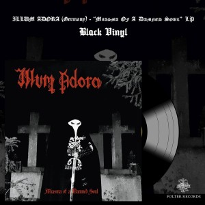[LP] Illum Adora - Miasma Of A Damned Soul