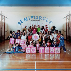 [LP] The Go! Team - SEMICIRCLE
