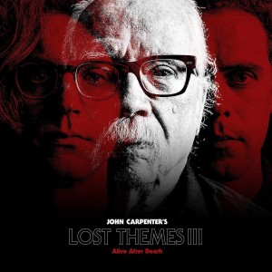 [LP] John Carpenter - Lost Themes III: Alive After Death