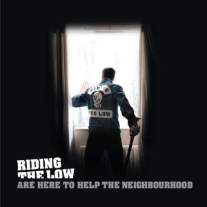 [LP] Riding The Low - There Goes The Neighbourhood