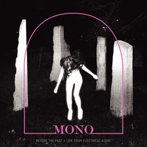 [LP] Mono - Before The Past: Live From Electrical Audio