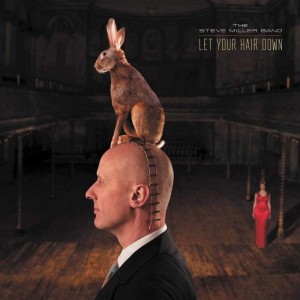 [LP] Steve Miller Band - Let Your Hair Down