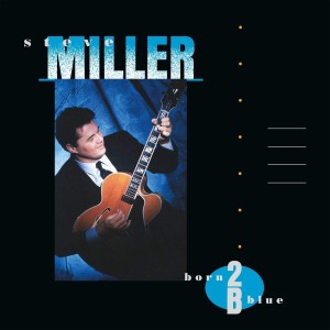 [LP] Steve Miller Band - Born 2 B Blue