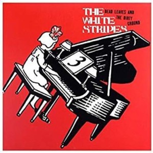 [LP] White Stripes, The - Dead Leaves and the Dirty Ground b/w Stop Breaking Down
