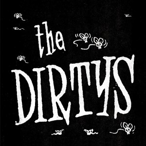[LP] Dirtys, The - It Ain't Easy (feat. Mick Collins) / Fuck