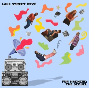 [LP] Lake Street Dive - Fun Machine: The Sequel