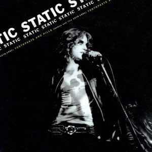 [LP] Static - Toothpaste and Pills: Demos and Live 1978-1980