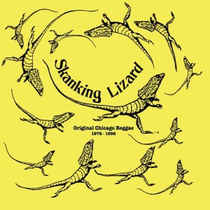 [LP] Skanking Lizard - Original Chicago Reggae 1978-1996
