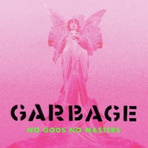 [LP] Garbage - No Gods No Masters