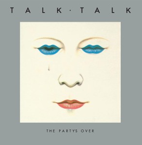 [LP] Talk Talk - The Party's Over