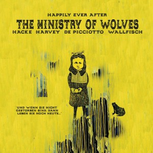 THE MINISTRY OF WOLVES Happily Ever After - yellow LP